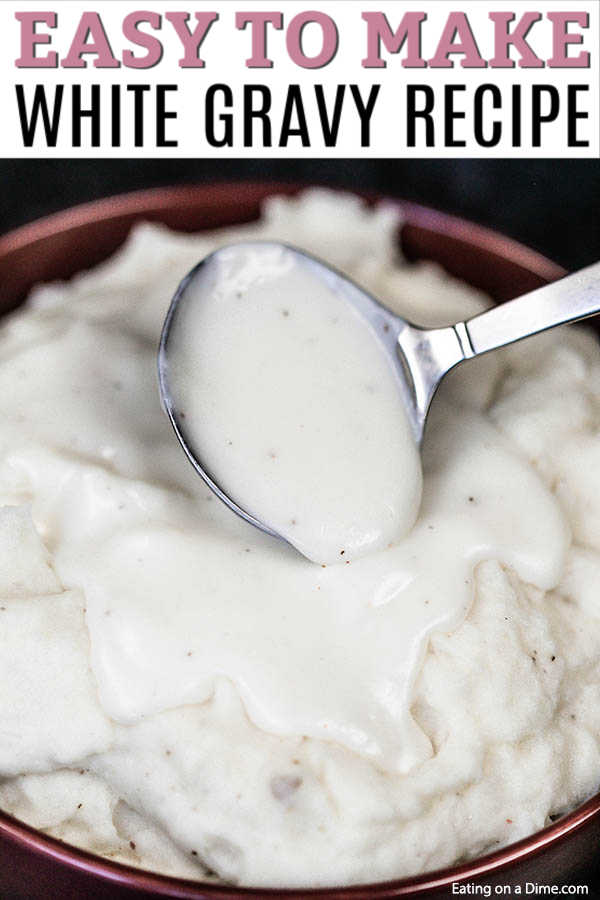 White Gravy Recipe - Ready in 10 minutes!