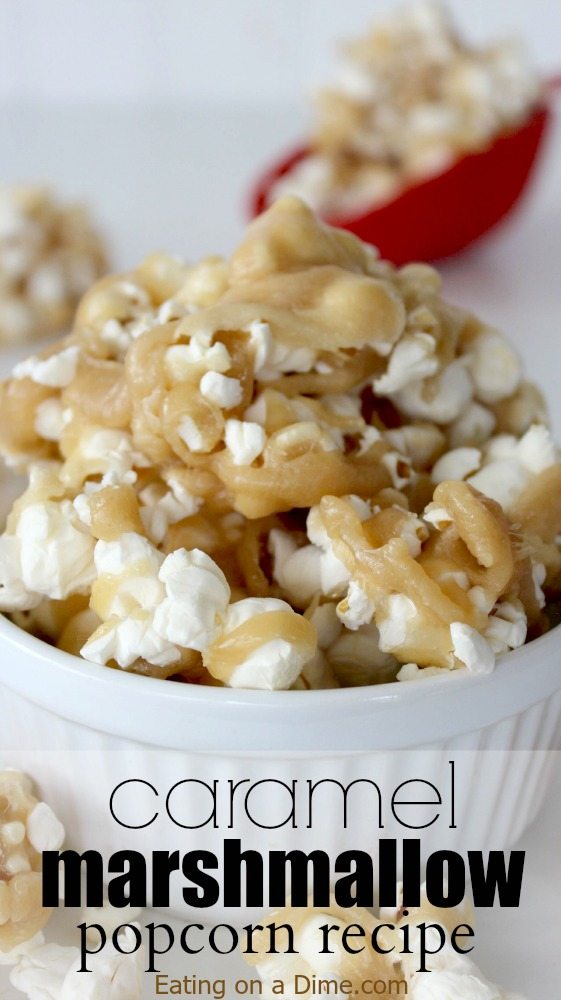 Caramel marshmallow popcorn recipe - Eating on a Dime