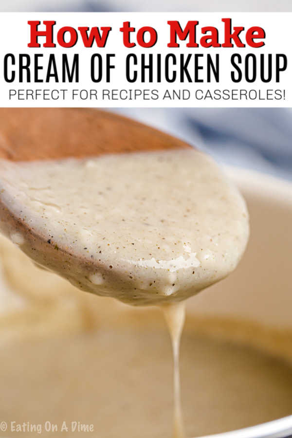 https://www.eatingonadime.com/wp-content/uploads/2015/01/Cream-of-Chicken-Pin-1.jpg
