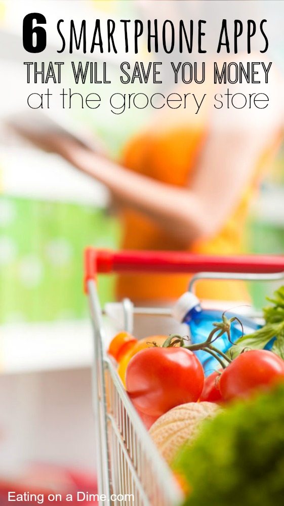 6 TOP Money Saving Apps for Groceries - Eating on a Dime