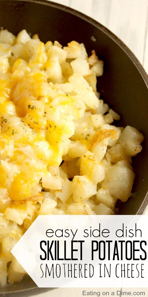 how to fry potatoes – easy skillet potatoes with cheese