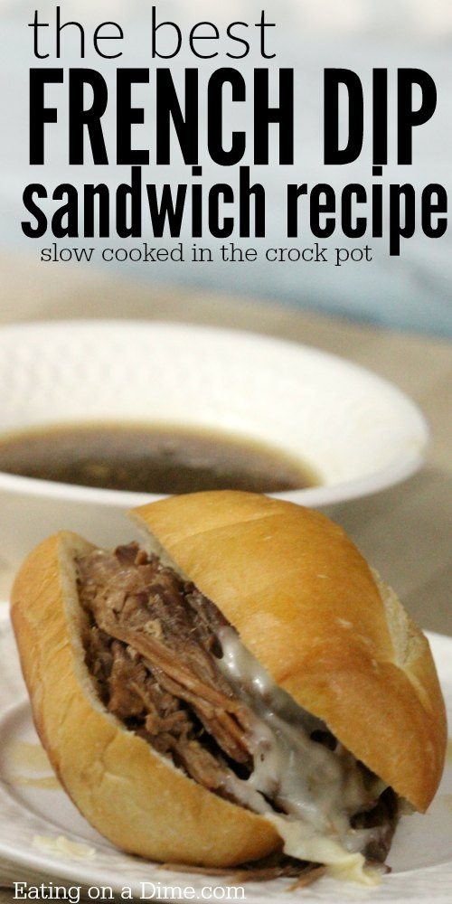 Crock Pot French Dip Recipe - Eating on a Dime