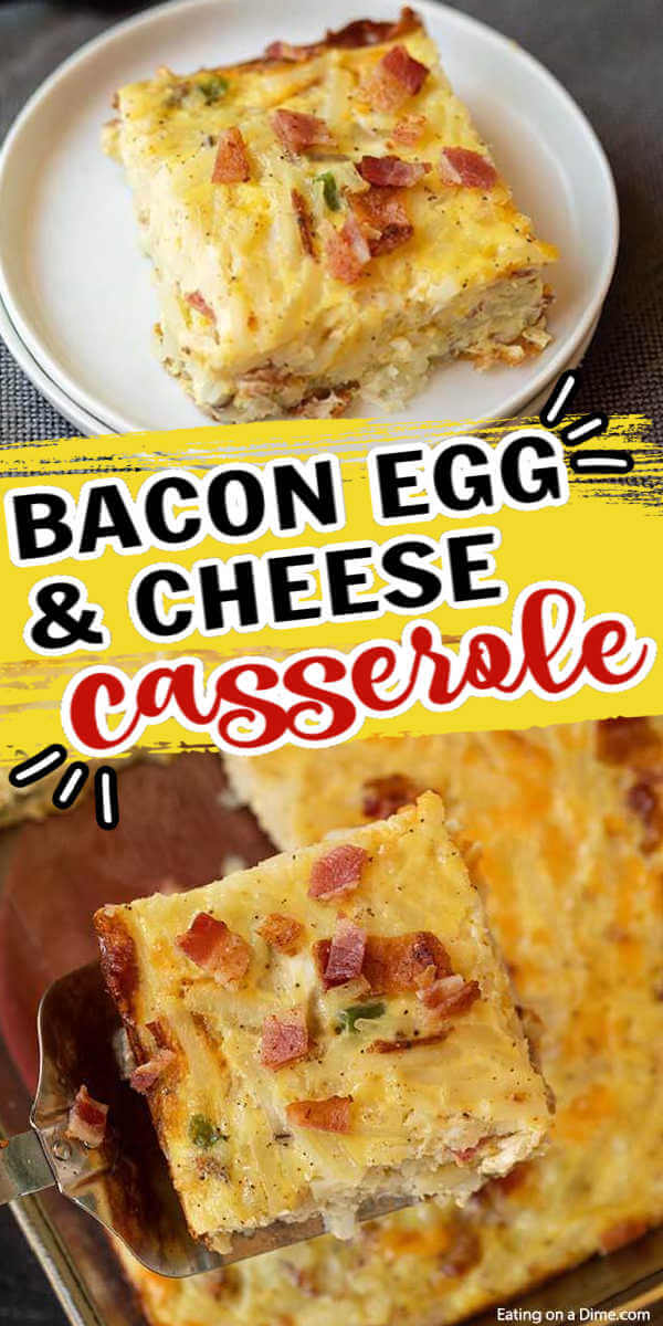 Bacon egg and cheese casserole - easy breakfast casserole