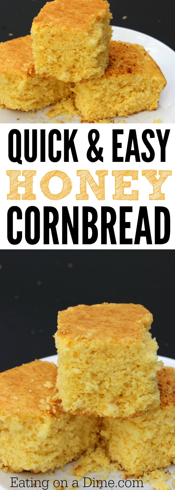 Sweet Honey Corn Bread Recipe - Eating on a Dime
