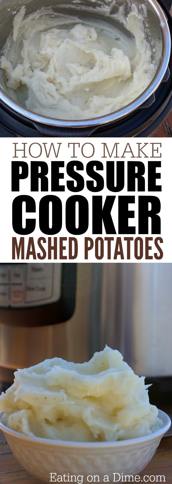 Pressure Cooker Mashed Potatoes  Easy Instant Pot Mashed Potatoes