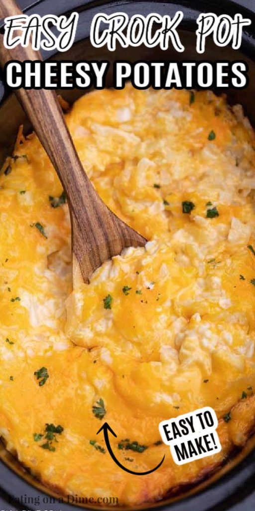 Crockpot Cheesy Potatoes - Crock Pot Cheesy Potato Recipe