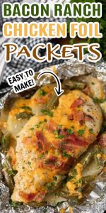 Bacon ranch chicken foil packet - easy chicken foil packet