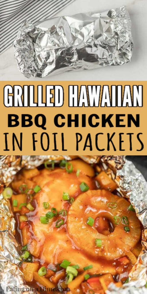 Foil Packet Hawaiian Bbq Chicken Recipe - Grilled Hawaiian Bbq Chicken