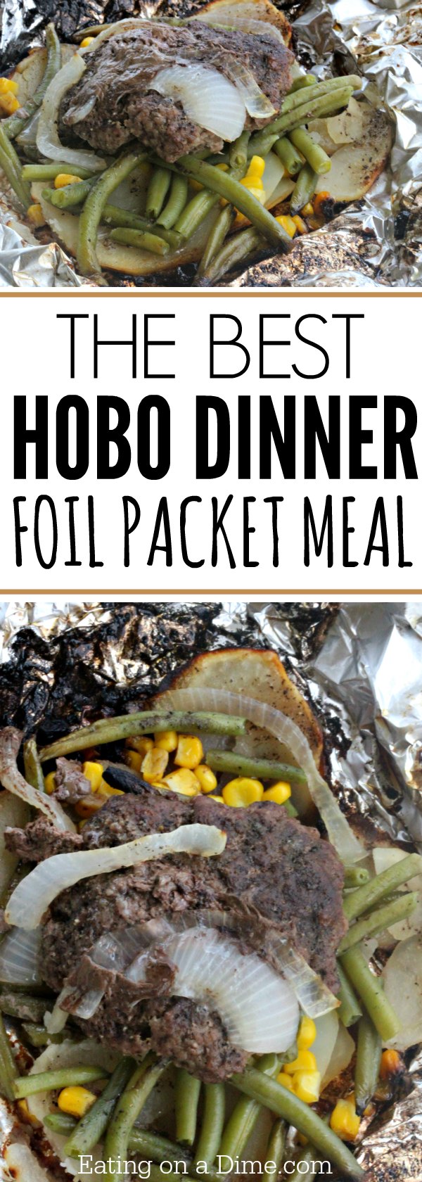 Hobo Dinner Foil Packet Meal - The best hobo dinner recipe