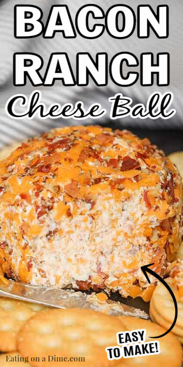 Bacon Ranch Cheese Ball Recipe Easy Bacon Ranch Cheese Ball