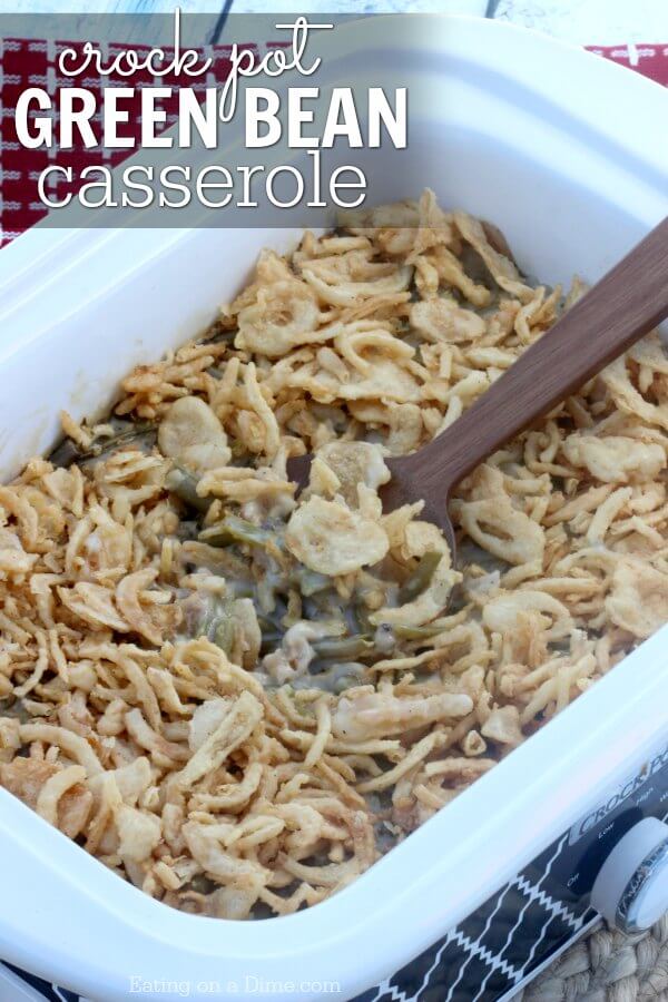 Easy Crock pot Green Bean Casserole Recipe - Eating on a Dime