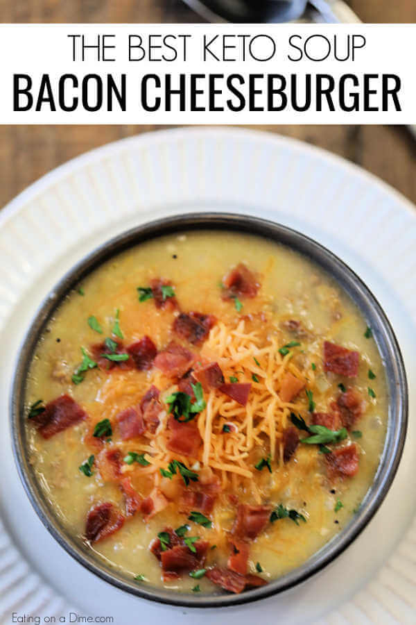 Low Carb Bacon Cheeseburger Soup Recipe  Easy Keto Soup Recipe