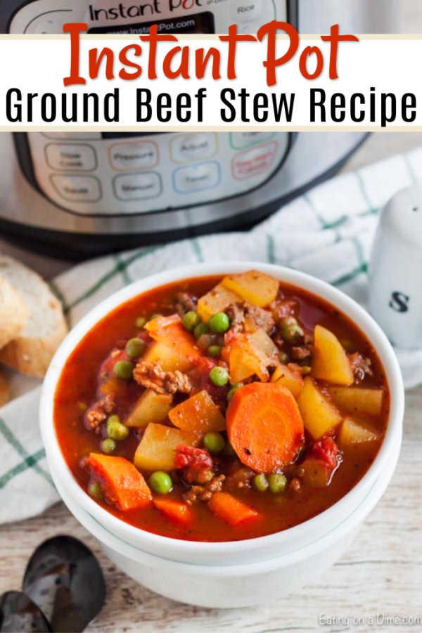 Instant Pot Ground Beef Stew Recipe - easy instant pot hamburger soup