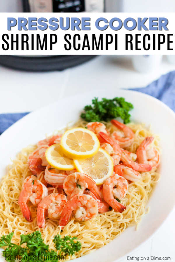 Instant pot shrimp scampi recipe - instant pot shrimp scampi with pasta