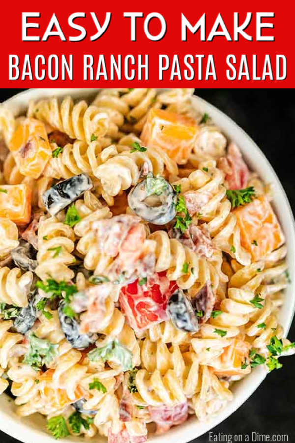 Bacon Ranch Pasta Salad Recipe - ready in 15 minutes!