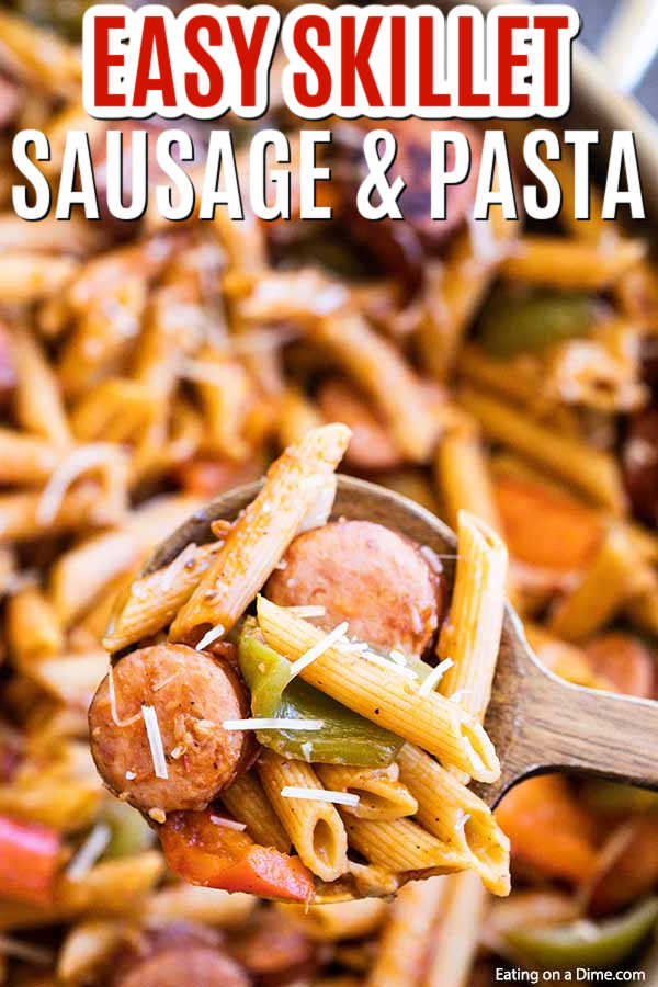 Easy Skillet Pasta And Sausage Recipe Easy Skillet Dinner