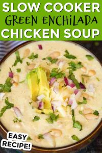 Crock Pot Green Enchilada Chicken Soup Easy Slow Cooker Recipe