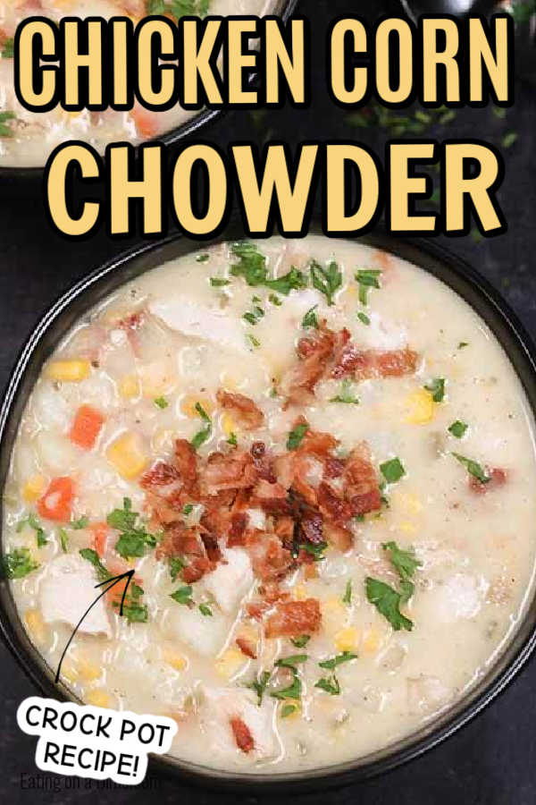 Crock pot chicken corn chowder recipe - easy chicken corn chowder