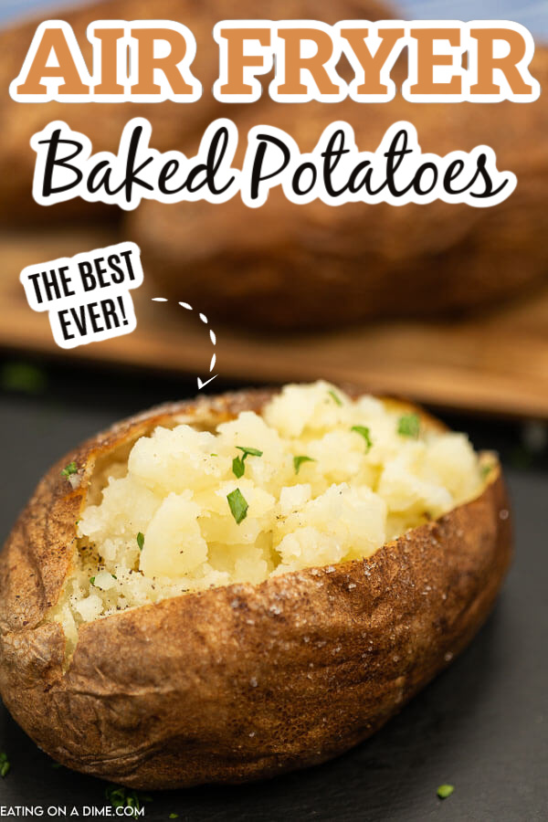 The Easiest Air Fryer Baked Potatoes