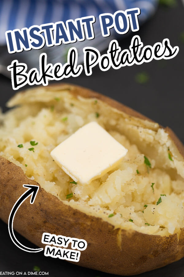 https://www.eatingonadime.com/wp-content/uploads/2020/12/Instant-Pot-Baked-Potatoes-Pin-1.jpg