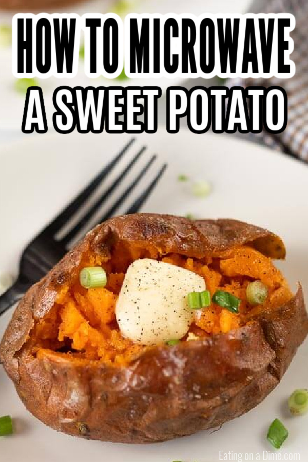 Best Microwave Sweet Potato Recipe — How To Make Microwave Sweet