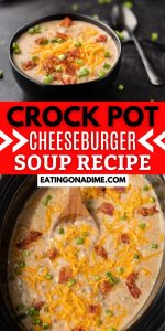Crockpot Cheeseburger Soup Recipe - Eating on a Dime