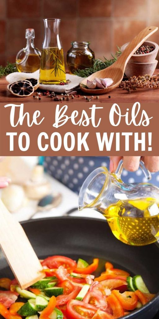 the-best-oil-to-cook-with-and-why-what-is-the-best-oil-to-cook-with