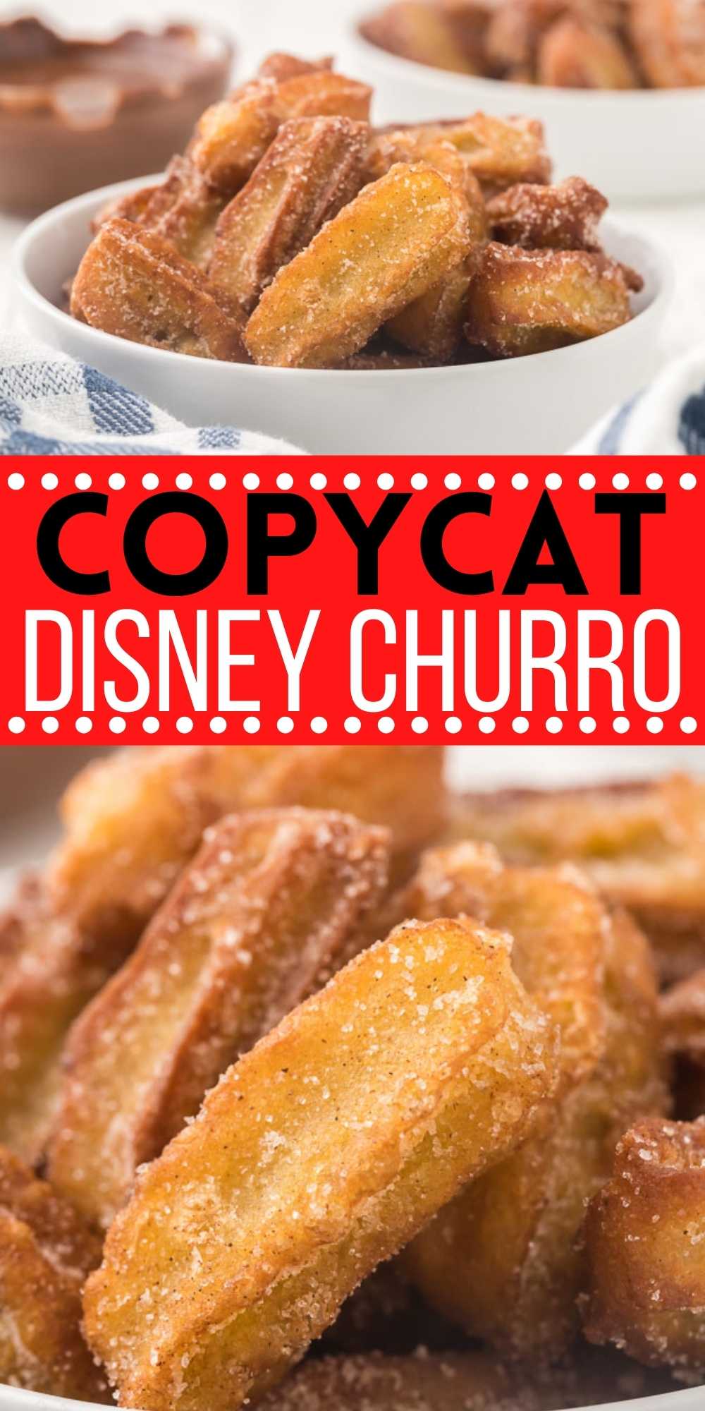 Homemade Churros (Disney Recipe) - Spoonful of Flavor