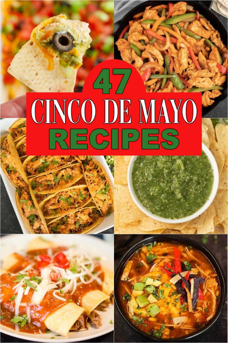 47 Cinco De Mayo Recipes To Make At Home Easy Party Recipes 