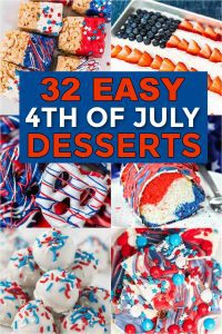 4th of July Desserts - 32 Red White and Blue Desserts