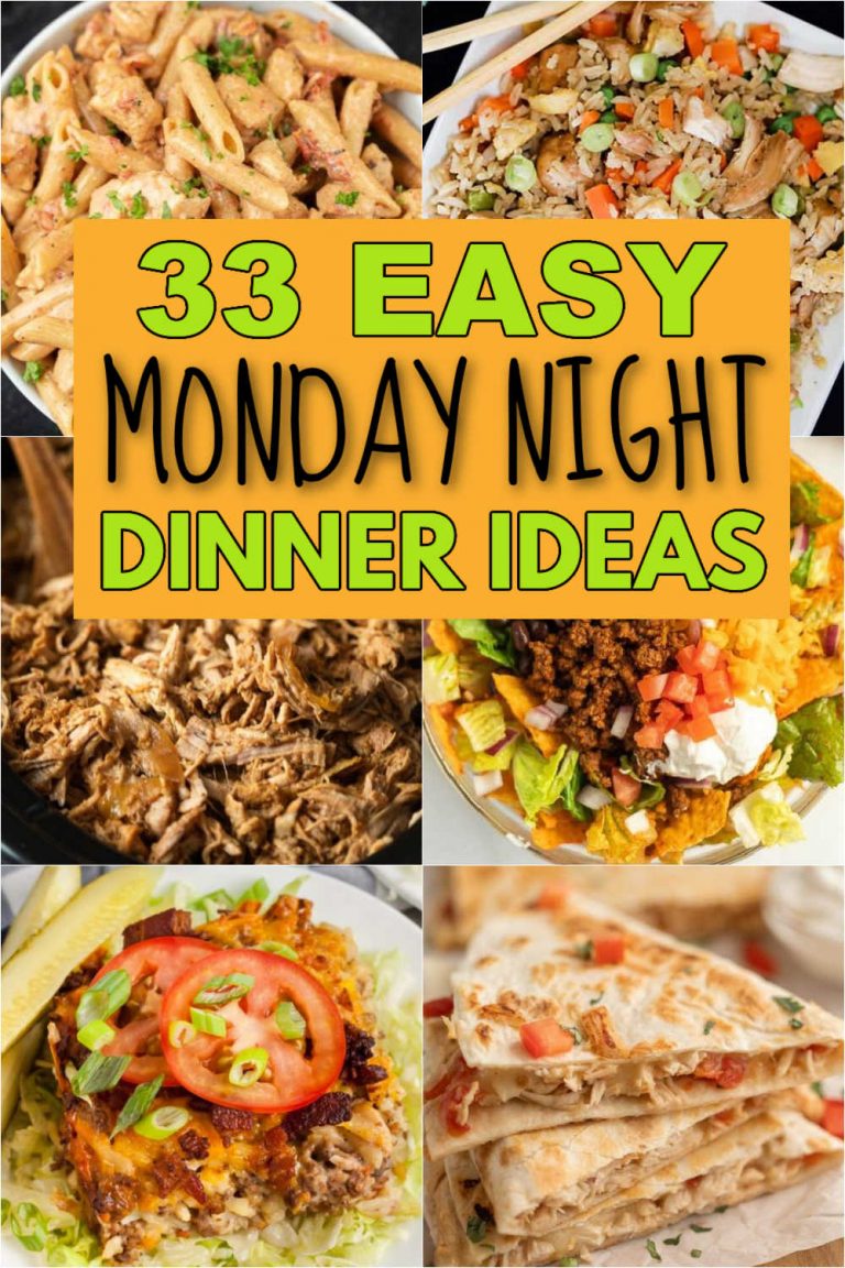 Monday night dinner ideas - 33 Easy Must Try Recipes