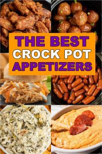 Crock Pot Appetizers - 25 Of The Best Crockpot Appetizers