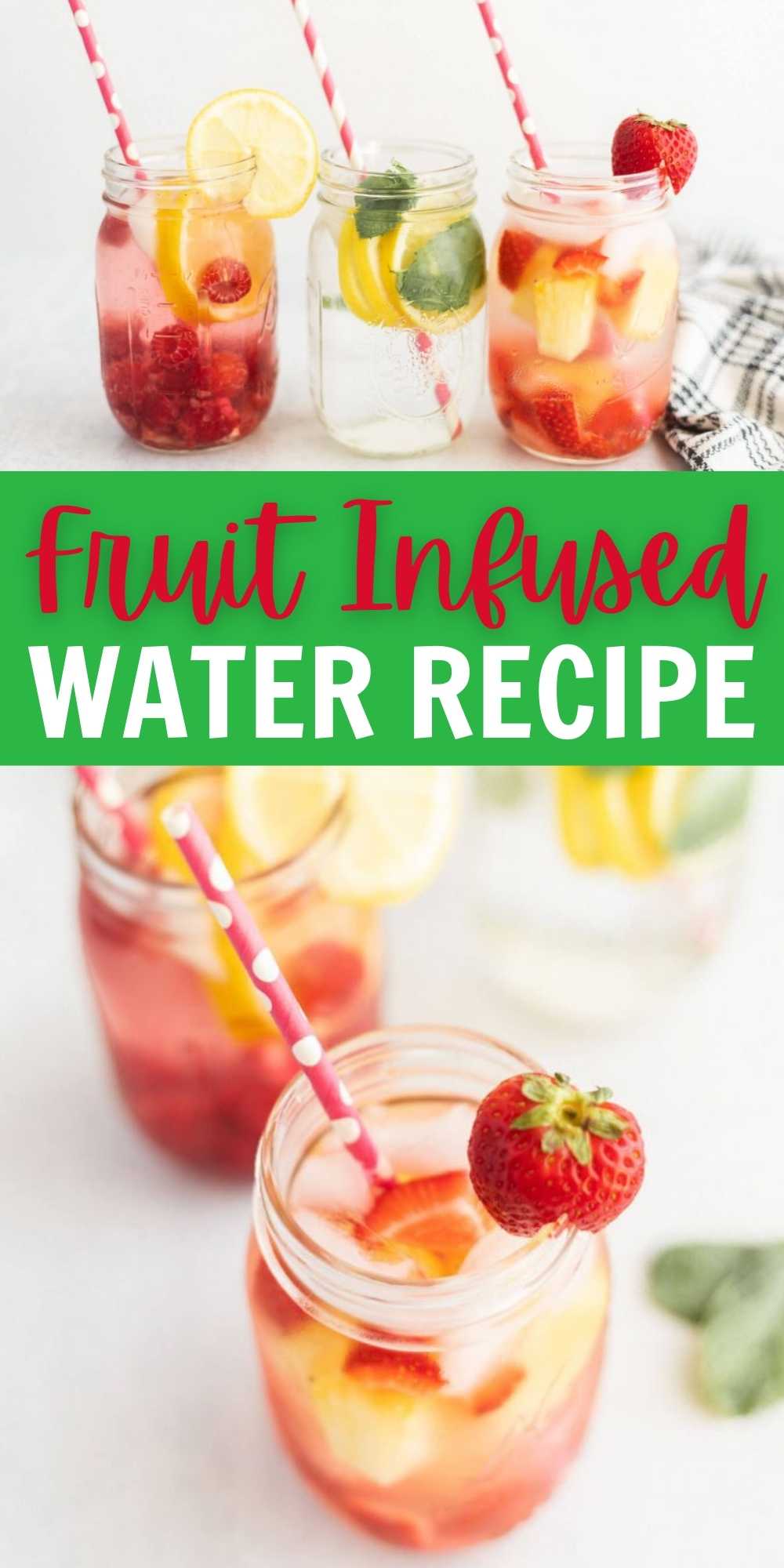 Easy and Healthy Fruit Infused Water Recipes