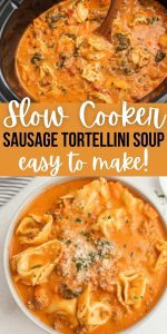 Crockpot Italian sausage tortellini soup recipe (& VIDEO!)