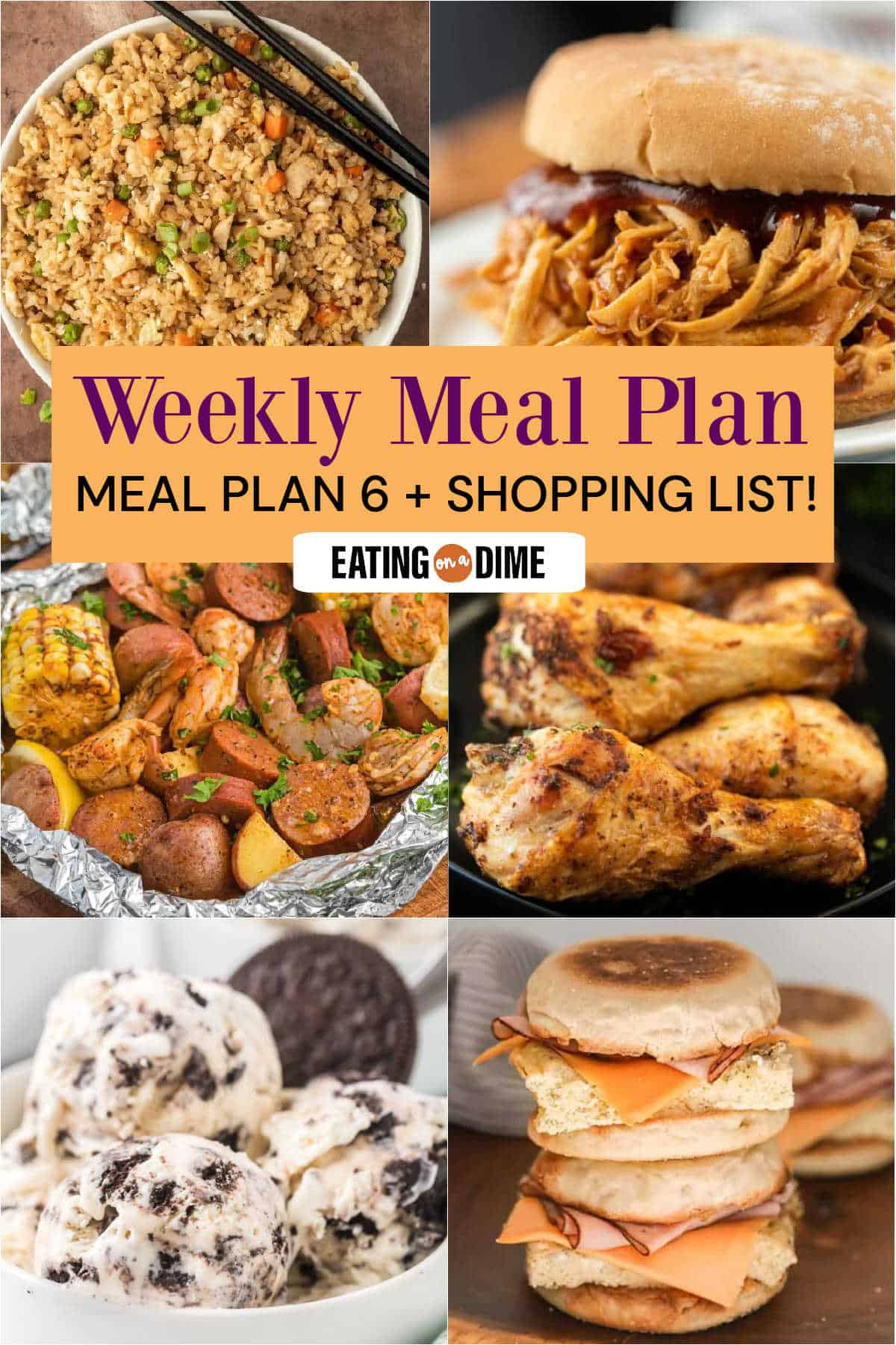 Picture of the meals from this week's meal plan: Chicken Fried Rice, Crock Pot Root Beer Chicken, Shrimp Boil Foil Pack, Air Fryer Drumsticks, Cookies and Cream No Churn Ice Cream and Easy breakfast sandwiches.  
