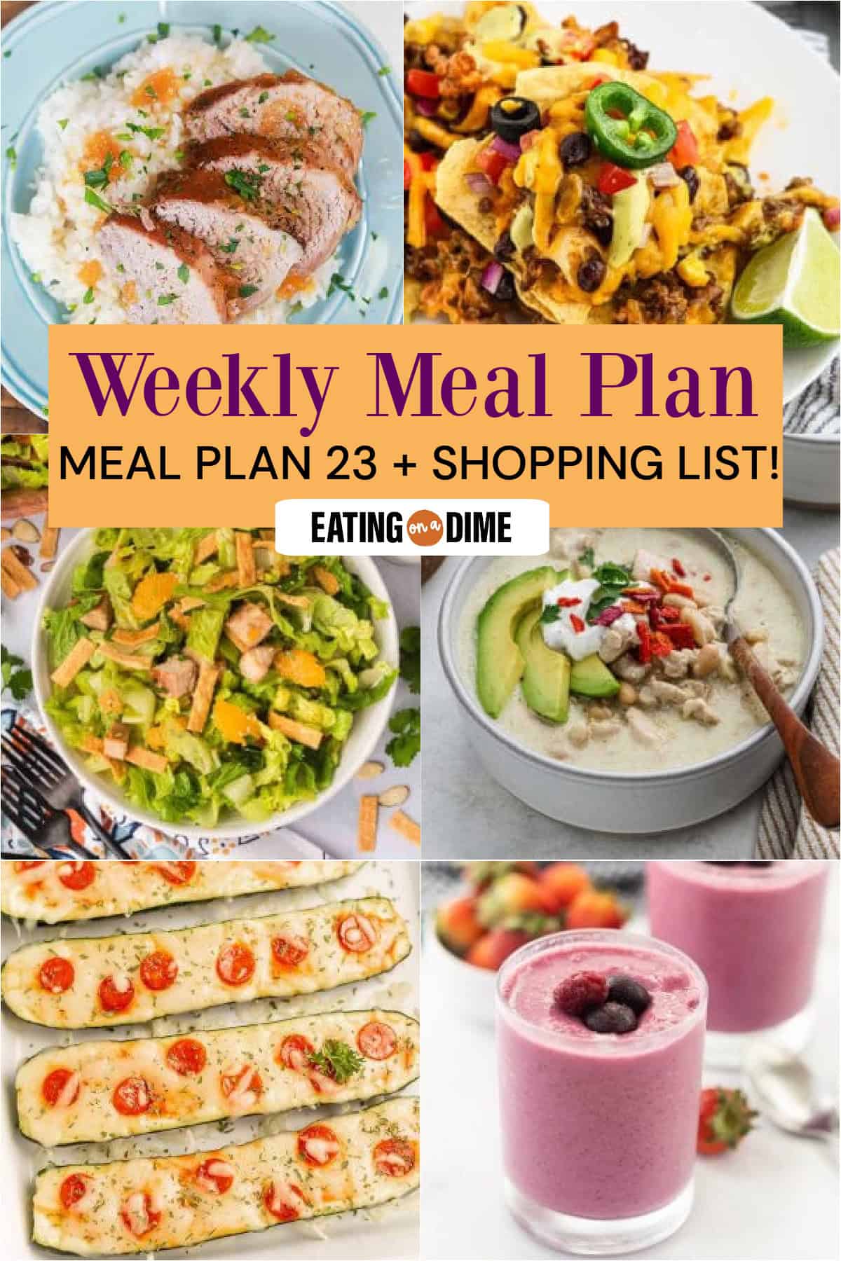 Picture of the meals from this week's meal plan: Crock Pot Pork Tenderloin with Peaches, Ground Beef Oven Nachos, Panera Bread Asian Sesame Chicken Salad, Crockpot Green Enchilada Chicken Soup, Zucchini Pizza Boats, and Fruit Smoothie