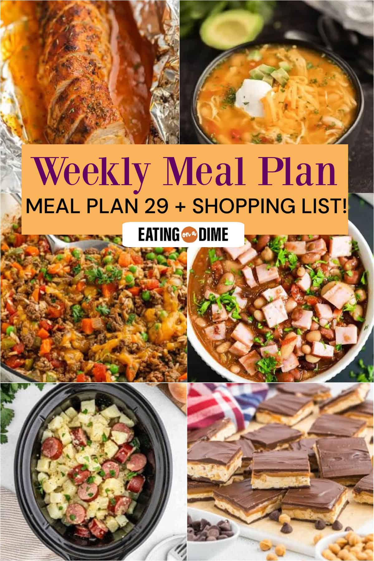 Picture of the meals from this week's meal plan: Oven Baked Pork Tenderloin, Crock Pot Chicken Taco Soup, Beef and Rice, 15 Bean Soup with Ham, Crock pot Kielbasa and Potatoes, and Homemade Snickers