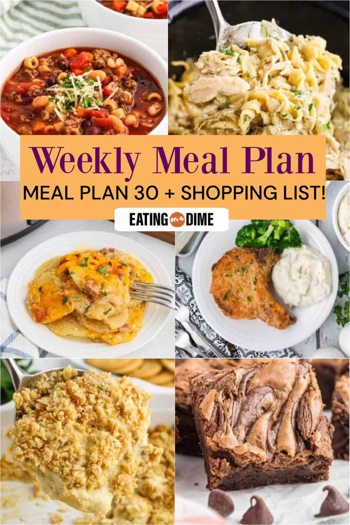 Picture of the meals from this week's meal plan: Pasta Fagioli Soup, Crock Pot Chicken and Noodles, Crock Pot Scalloped Potatoes and Ham, Shake and Bake Pork Chops, Ritz Chicken Casserole, and Nutella Brownies